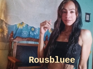 Rousbluee