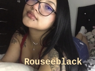 Rouseeblack