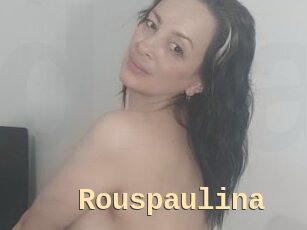 Rouspaulina