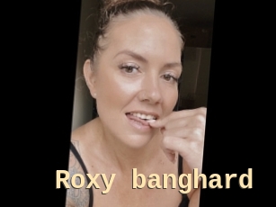 Roxy_banghard