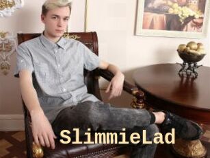 SlimmieLad
