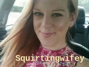 Squirtingwifey