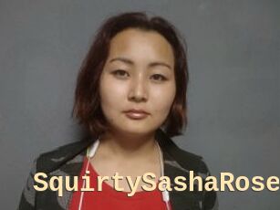SquirtySashaRose