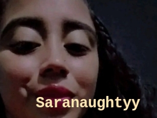 Saranaughtyy
