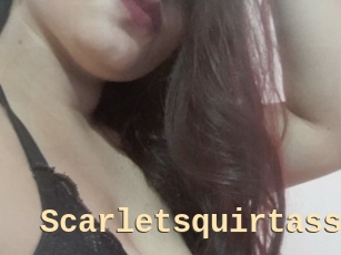 Scarletsquirtass