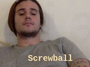 Screwball
