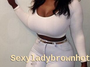 Sexyladybrownhot