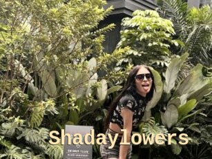 Shadaylowers