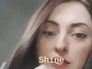 Shine