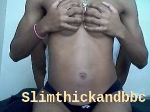 Slimthickandbbc