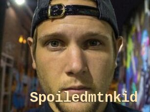 Spoiledmtnkid