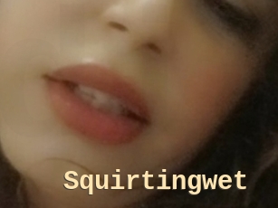 Squirtingwet