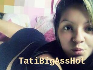 TatiBigAssHot