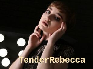 TenderRebecca