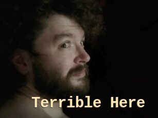 Terrible_Here