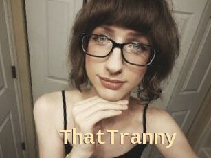 ThatTranny