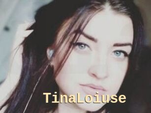 Tina_Loiuse
