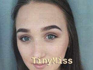 TinyMiss