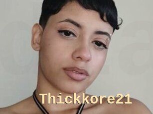 Thickkore21