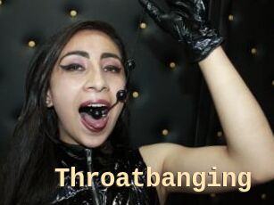 Throatbanging