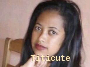 Titicute