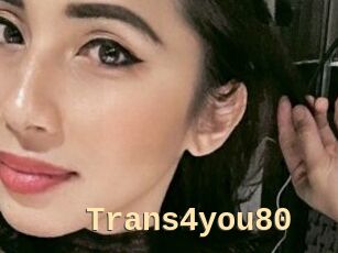 Trans4you80