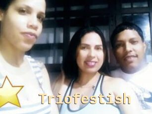 Triofestish