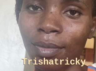 Trishatricky