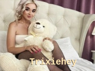 Trixiehey