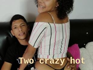 Two_crazy_hot