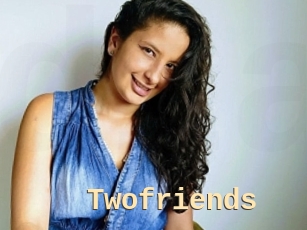 Twofriends