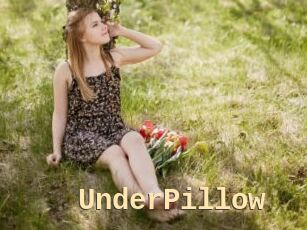 UnderPillow
