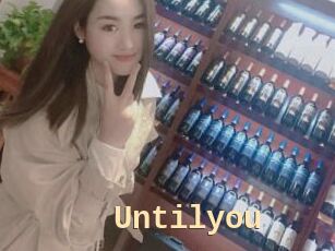 Untilyou