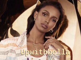 Upwithbella