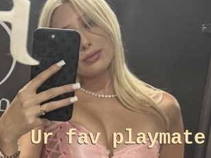 Ur_fav_playmate