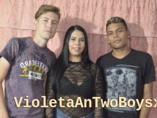 VioletaAnTwoBoysx