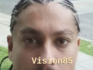 Vision85