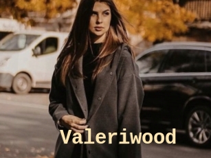 Valeriwood