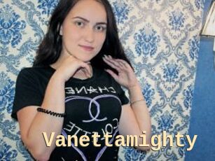 Vanettamighty