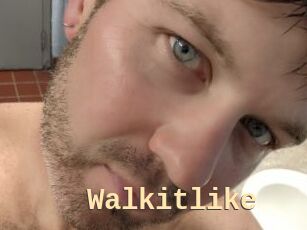 Walkitlike