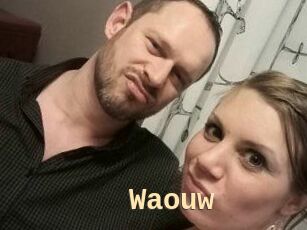 Waouw