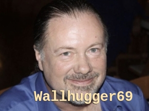 Wallhugger69
