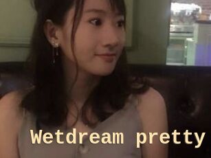 Wetdream_pretty