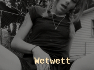 Wetwett