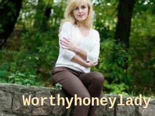 Worthyhoneylady