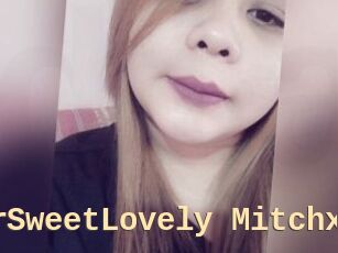 XUrSweetLovely_Mitchx