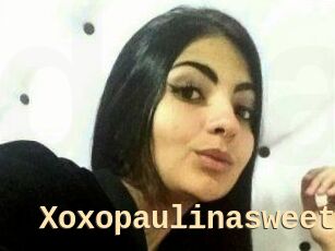 Xoxopaulinasweet