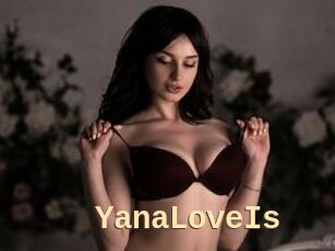 YanaLoveIs