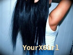 YourXGirl