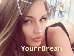 YourrDream